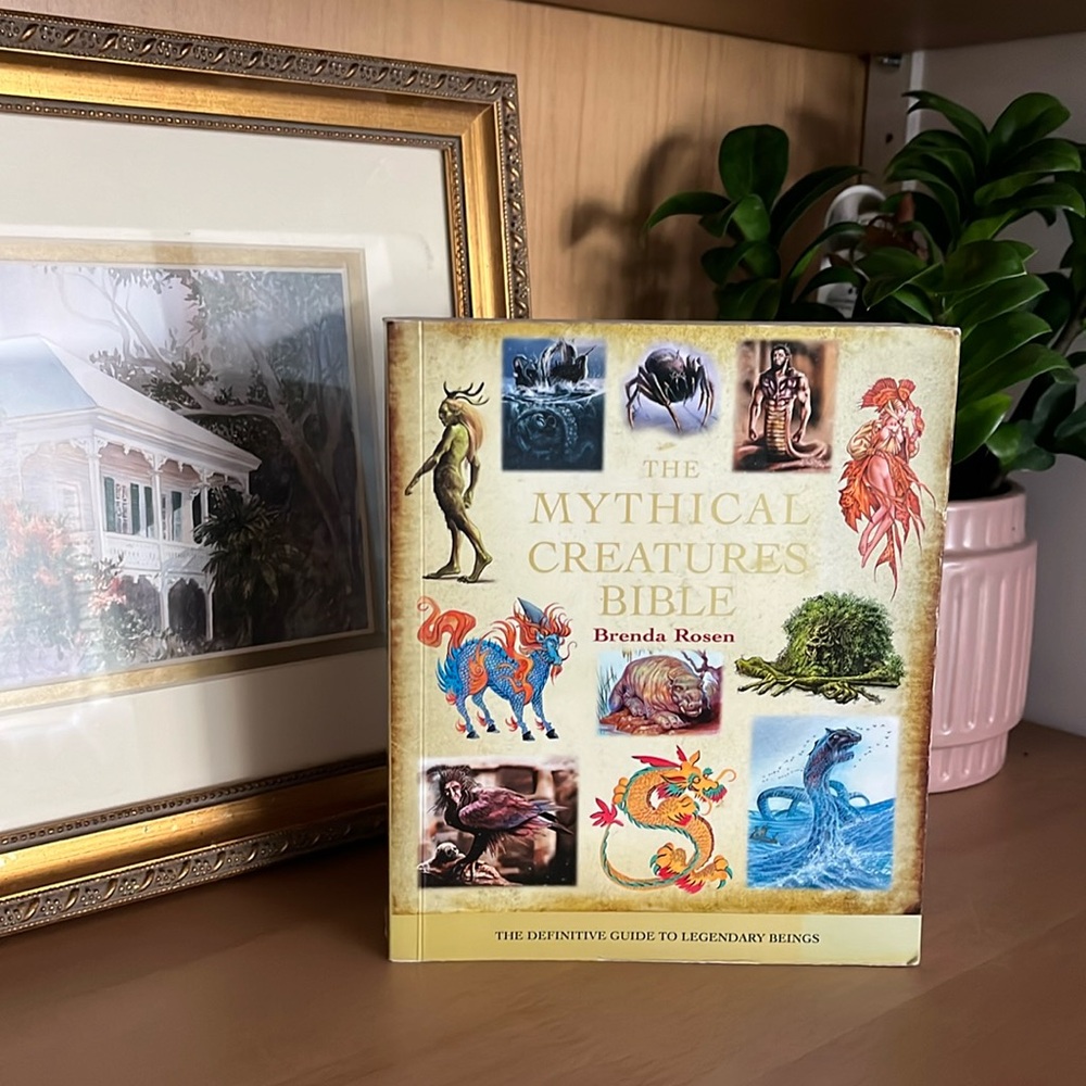 THE MYTHICAL CREATURES BIBLE by Brenda Rosen
